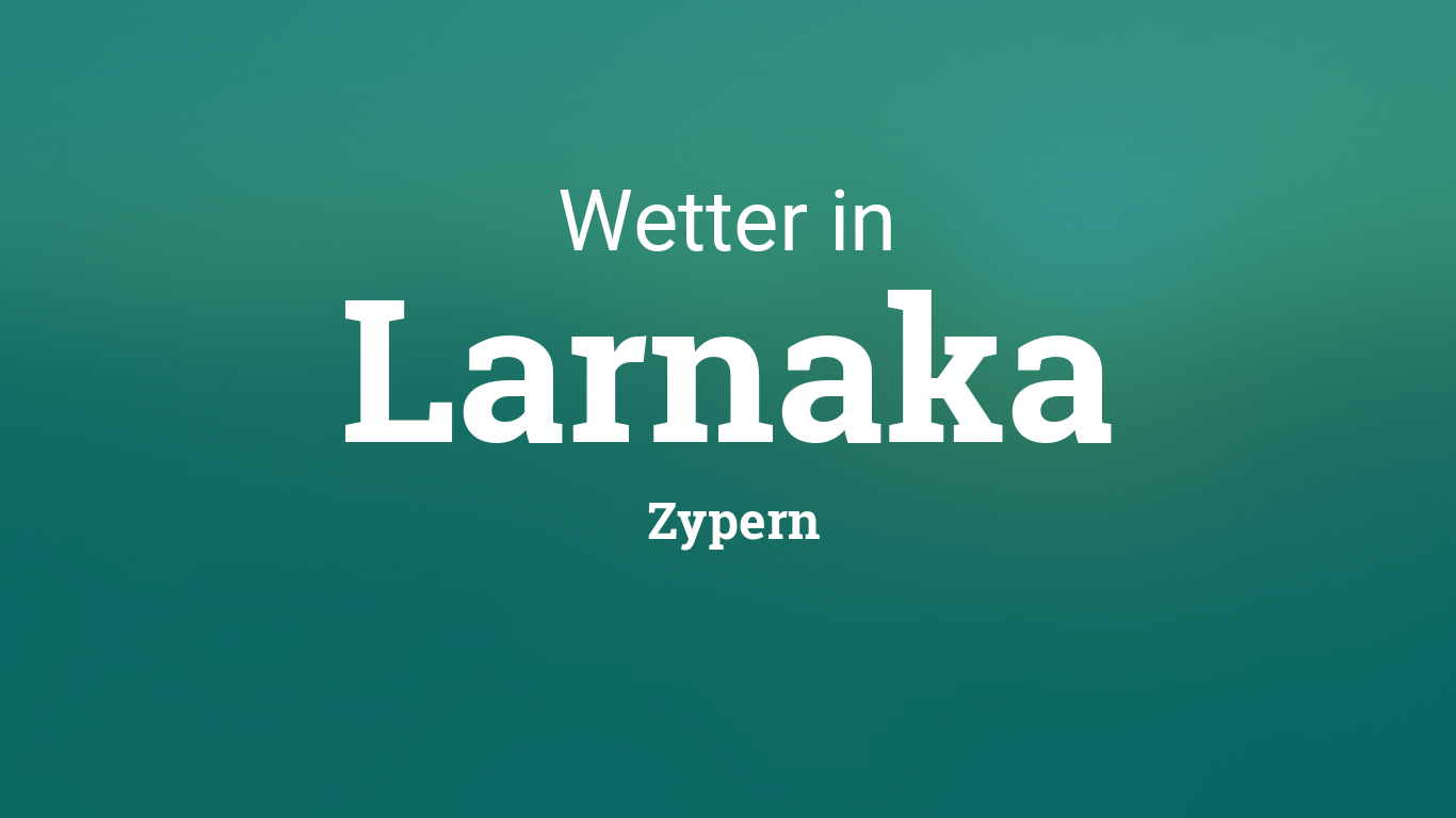 Wetter Larnaka